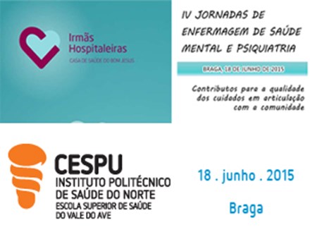 CESPU: IV Jornadas Enfermagem Saude Mental e Psiquiatria em Braga